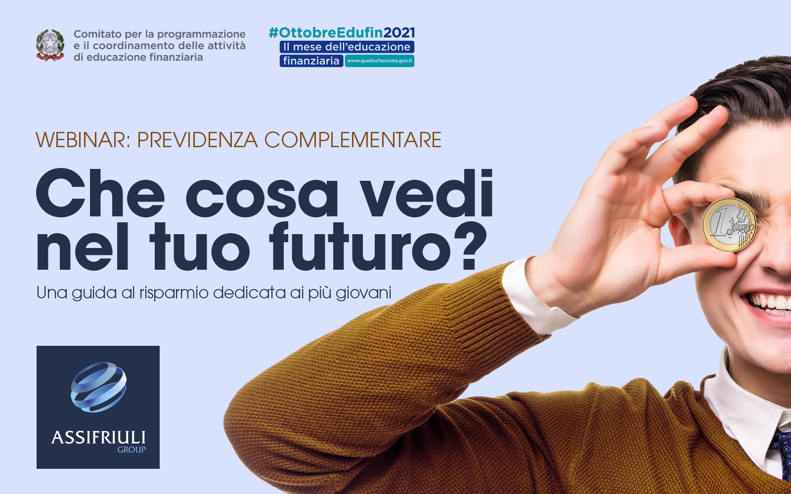 Questo ottobre lo dedichiamo al tuo futuro.